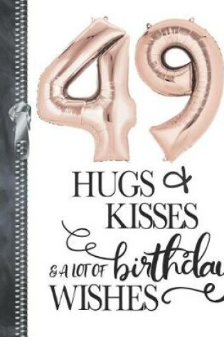 Cover of 49 Hugs & Kisses & A Lot Of Birthday Wishes