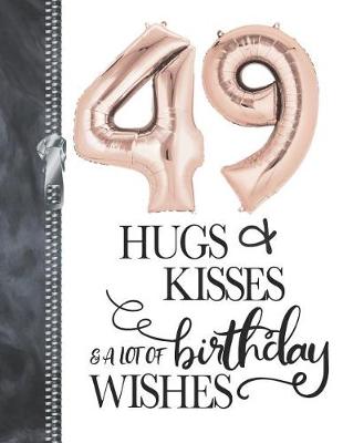 Book cover for 49 Hugs & Kisses & A Lot Of Birthday Wishes