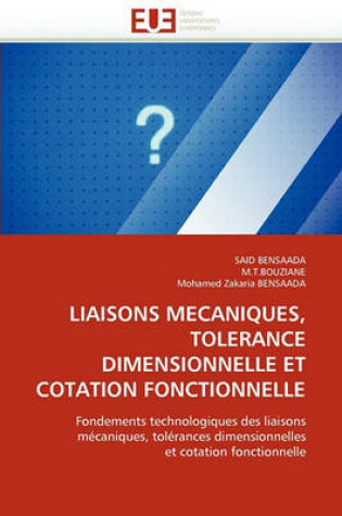 Cover of Liaisons Mecaniques, Tolerance Dimensionnelle Et Cotation Fonctionnelle