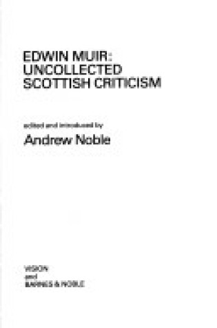 Cover of Edwin Muir, Uncollected Scottish Criticism