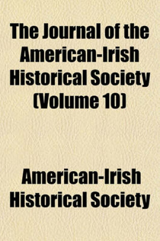 Cover of The Journal of the American-Irish Historical Society Volume 10