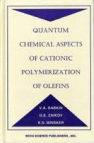 Cover of Quantum Chemical Aspects of Cationic Polymerization of Olefins