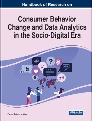 Cover of Handbook of Research on Consumer Behavior Change and Data Analytics in the Socio-Digital Era