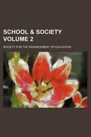 Cover of School & Society Volume 2