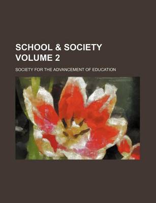 Book cover for School & Society Volume 2