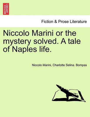 Book cover for Niccolo Marini or the Mystery Solved. a Tale of Naples Life.