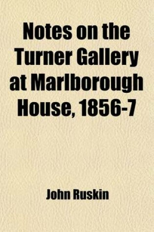 Cover of Notes on the Turner Gallery at Marlborough House. 1856