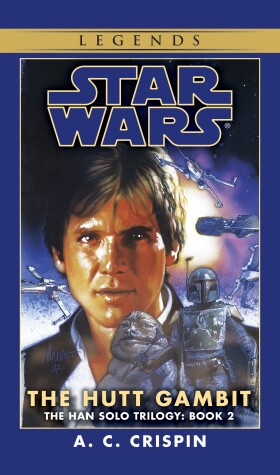 Book cover for The Hutt Gambit: Star Wars Legends (The Han Solo Trilogy)