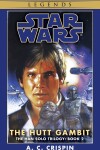 Book cover for The Hutt Gambit: Star Wars Legends (The Han Solo Trilogy)