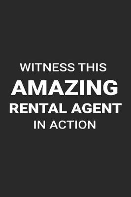 Book cover for Witness This Amazing Rental Agent in Action