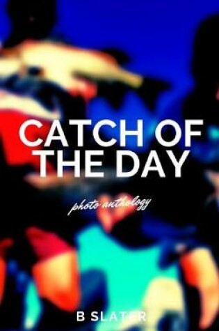 Cover of Catch of the Day