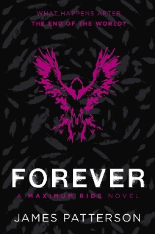 Cover of Forever: A Maximum Ride Novel