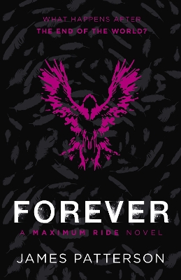 Cover of Forever: A Maximum Ride Novel