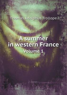 Book cover for A Summer in Western France Volume 1