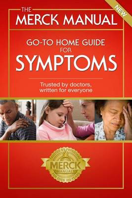 Cover of The Merck Manual Go-To Home Guide for Symptoms, 1