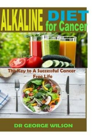 Cover of Alkaline Diet for Cancer