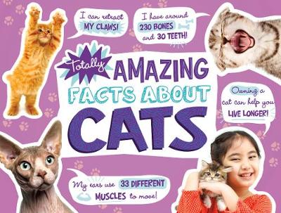 Cover of Totally Amazing Facts About Cats