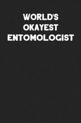 Cover of World's Okayest Entomologist