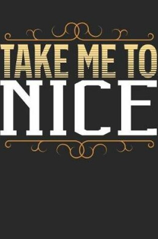 Cover of Take Me To Nice