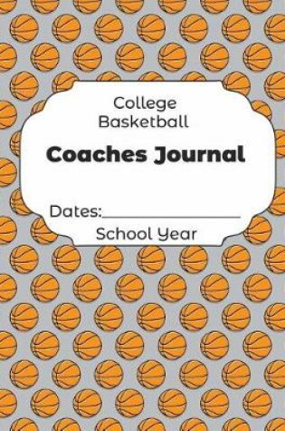 Cover of College Basketball Coaches Journal Dates