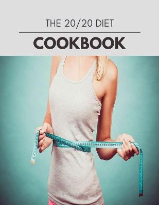 Book cover for The 20/20 Diet Cookbook