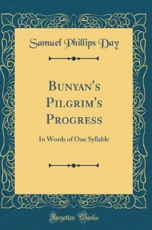 Cover of Bunyan's Pilgrim's Progress: In Words of One Syllable (Classic Reprint)