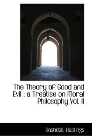 Cover of The Theory of Good and Evil