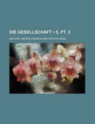 Book cover for Die Gesellschaft (5, PT. 3)