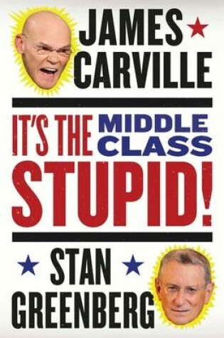 Cover of It's the Middle Class, Stupid!