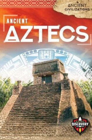 Cover of Ancient Aztecs