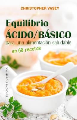 Book cover for Equilibrio Acido/Basico Para Una Alimentacion Saludable