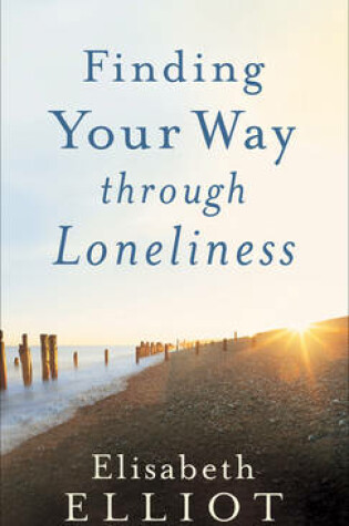 Cover of Finding Your Way Through Loneliness