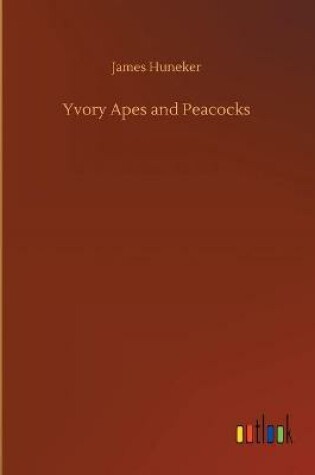 Cover of Yvory Apes and Peacocks