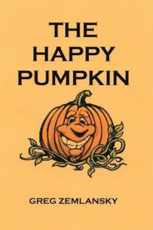 Cover of The Happy Pumpkin