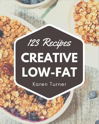 Book cover for 123 Creative Low-Fat Recipes