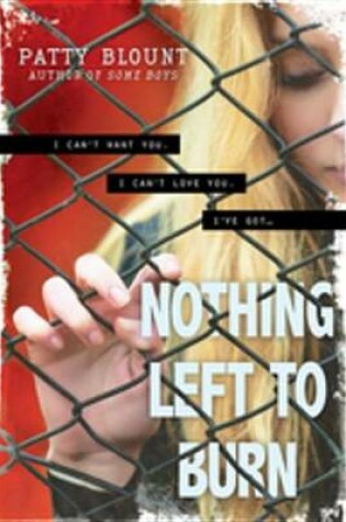 Cover of Nothing Left to Burn