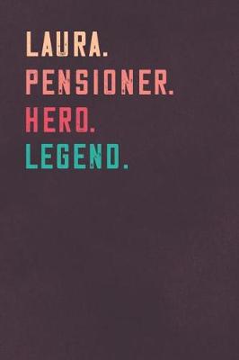 Book cover for Laura. Pensioner. Hero. Legend.