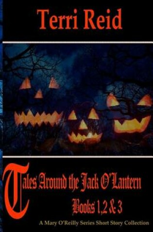 Cover of Tales Around the Jack O'Lantern Books 1, 2, & 3