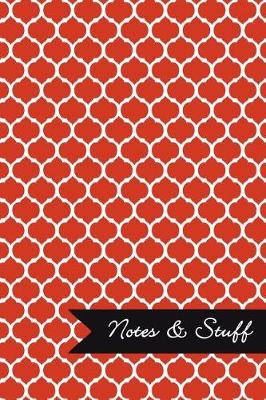 Book cover for Notes & Stuff - Lined Notebook with Red Moroccan Trellis Pattern Cover