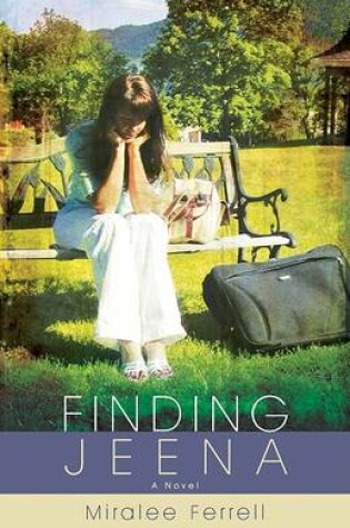 Cover of Finding Jeena – A Novel