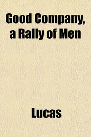 Cover of Good Company, a Rally of Men