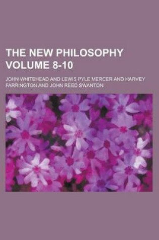 Cover of The New Philosophy Volume 8-10