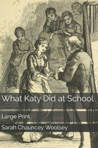 Cover of What Katy Did at School