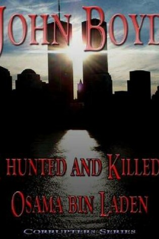 Cover of I Hunted and Killed Osama Bin Laden