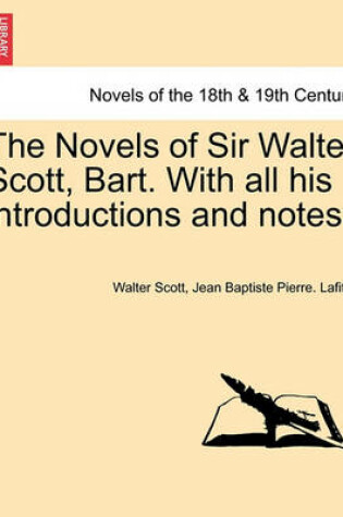 Cover of The Novels of Sir Walter Scott, Bart. with All His Introductions and Notes. Vol.VIII.