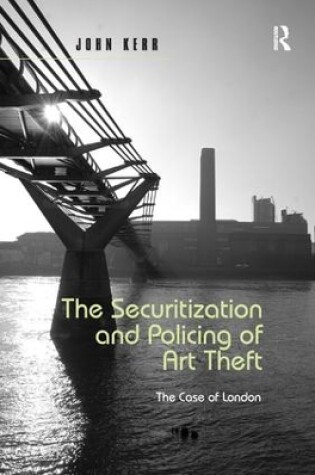 Cover of The Securitization and Policing of Art Theft