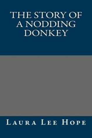Cover of The Story of a Nodding Donkey