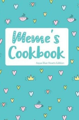 Cover of Meme's Cookbook Aqua Blue Hearts Edition