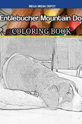 Cover of Entlebucher Mountain Dog Coloring Book