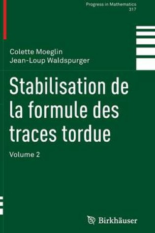 Cover of Stabilisation de la Formule Des Traces Tordue